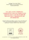 Libro UNA RELACIN COMPLEJA: COMPETENCIA DE LOS TRIBUNALES ARBITRALES Y LOS TRATADOS DE PROTECCIN Y PROMOCIN DE INVERSIONES